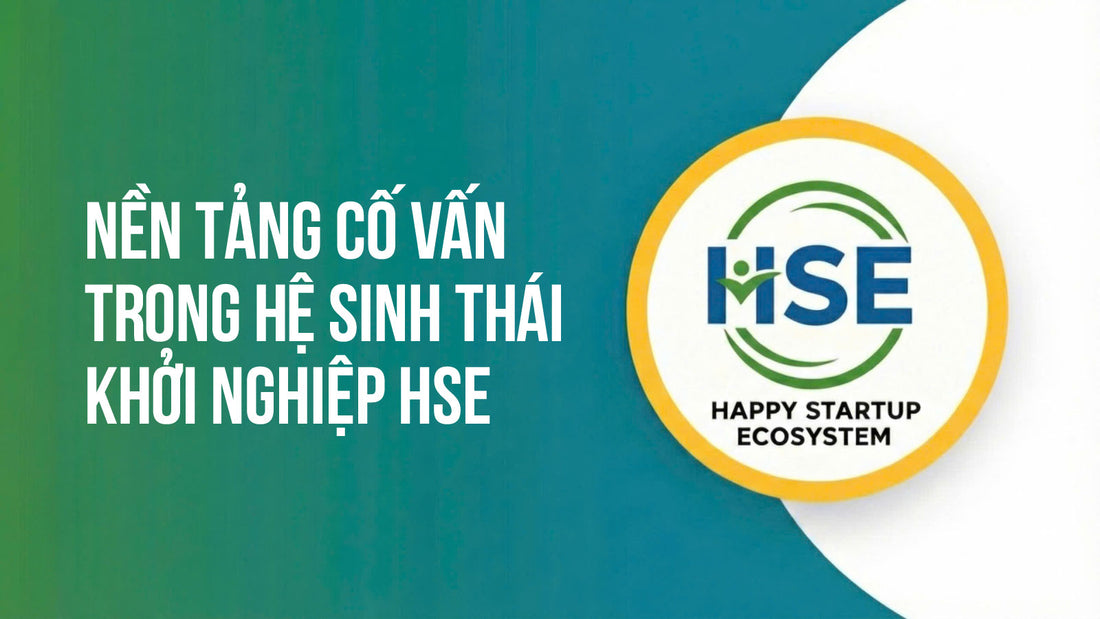 Nền tảng cố vấn trong hệ sinh thái khởi nghiệp HSE