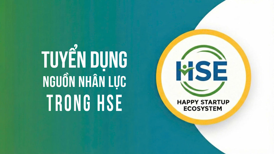 Chương 4: Tuyển dụng nguồn nhân lực trong HSE