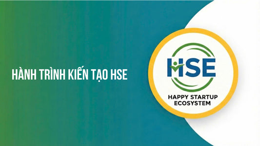 Hành trình kiến tạo HSE