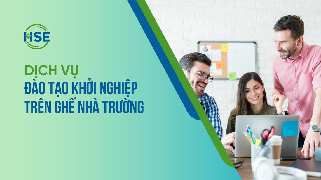 Dịch vụ Đào tạo khởi nghiệp trên ghế nhà trường